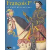 Boutiques de musées Album de l'exposition François Ier et l'art des Pays-Bas Clearance