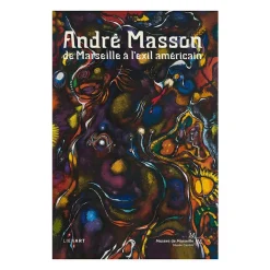 Boutiques de musées André Masson de Marseille à l'exil américain - Catalogue de l'exposition Best