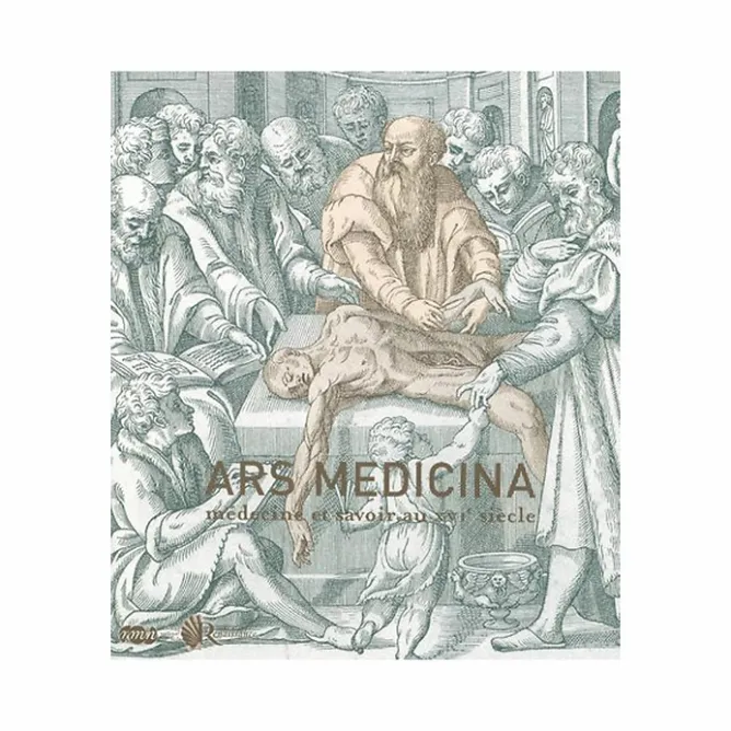 Boutiques de musées Ars Medicina Médecine et savoir au XVIe siècle - Catalogue d'exposition Outlet