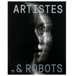 Catalogues D'Exposition<Boutiques de musées Artistes et robots - Catalogue d'exposition