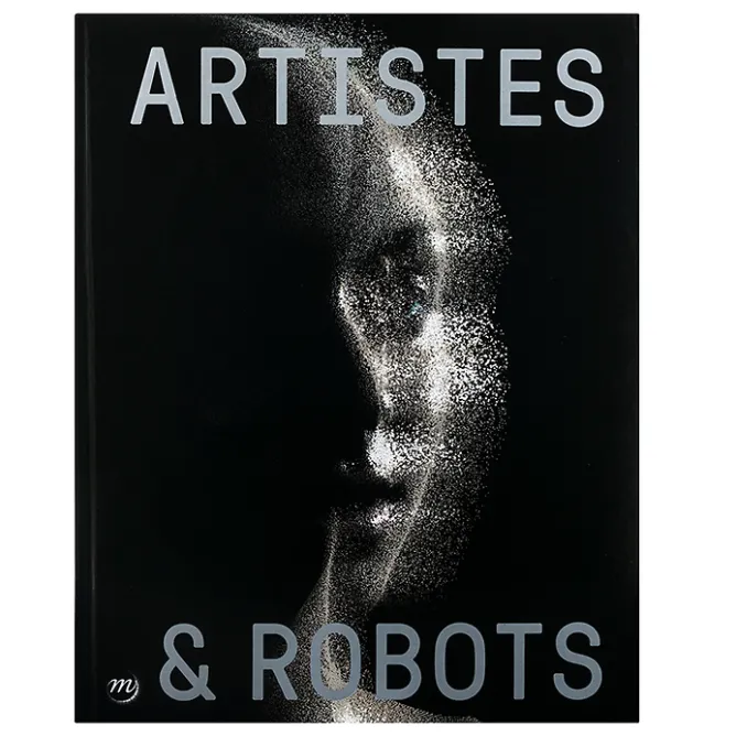 Catalogues D'Exposition<Boutiques de musées Artistes et robots - Catalogue d'exposition