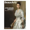 Boutiques de musées Beaux Arts Hors-série / John Singer Sargent. Éblouir Paris - Musée d'Orsay - Version anglaise New