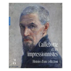 Littérature & Essais|Catalogues D'Exposition<Boutiques de musées Caillebotte et les impressionnistes. Histoire d'une collection