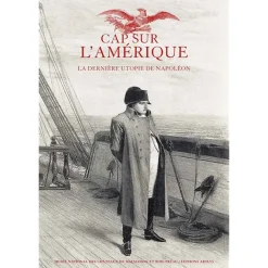 Catalogues D'Exposition<Boutiques de musées Cap sur l'Amérique - La dernière utopie de Napoléon