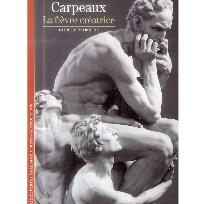 Monographies<Boutiques de musées Carpeaux La fièvre créatrice