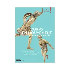Boutiques de musées Catalogue d'exposition Corps en mouvement - La Danse au musée New