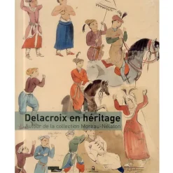 Boutiques de musées Catalogue d'exposition Delacroix en héritage - Autour de la collection Moreau-Nélaton New