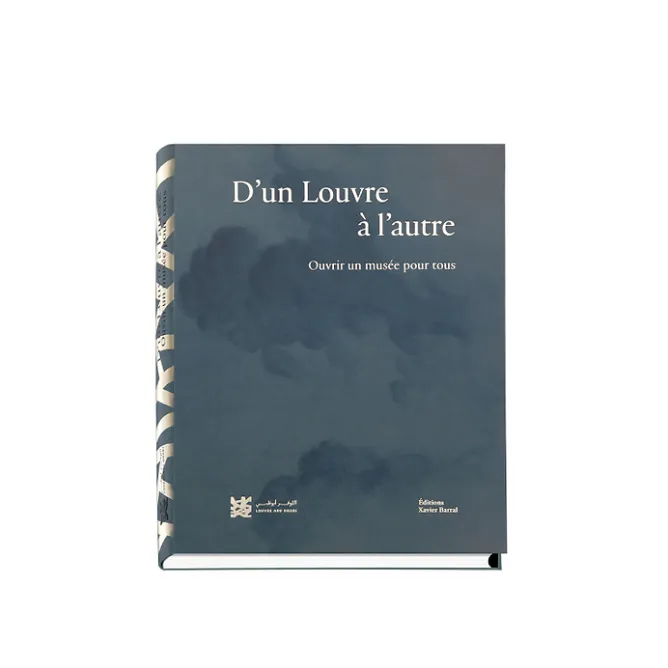 Boutiques de musées Catalogue d'exposition D'un Louvre à l'autre - Ouvrir un musée pour tous Hot