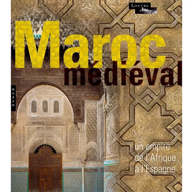 Boutiques de musées Catalogue d'exposition Maroc Médiéval. Un empire de l'Afrique à l'Espagne Hot