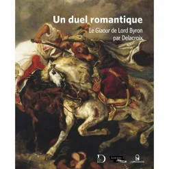 Boutiques de musées Catalogue d'exposition Un duel romantique Le Giaour de Lord Byron par Delacroix Discount