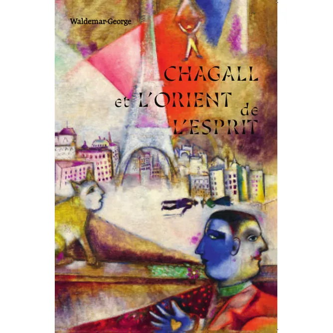 Littérature & Essais<Boutiques de musées Chagall et l'Orient de l'esprit - Waldemar-George