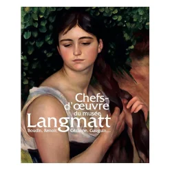 Catalogues D'Exposition<Boutiques de musées Chefs-d'œuvre du musée Langmatt. Boudin, Renoir, Gézanne , Gauguin, ... - Catalogue de l'exposition