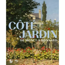 Boutiques de musées Côté jardin. De Monet à Bonnard - Catalogue d'exposition Best