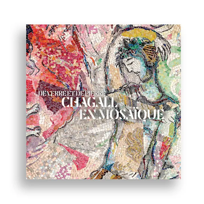 Catalogues D'Exposition<Boutiques de musées De verre et de pierre : Chagall en mosaïque - Catalogue d'exposition