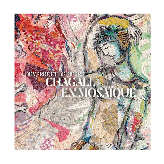 Catalogues D'Exposition<Boutiques de musées De verre et de pierre : Chagall en mosaïque - Catalogue d'exposition