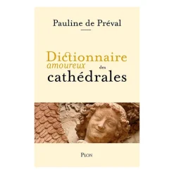 Littérature & Essais<Boutiques de musées Dictionnaire amoureux des cathédrales