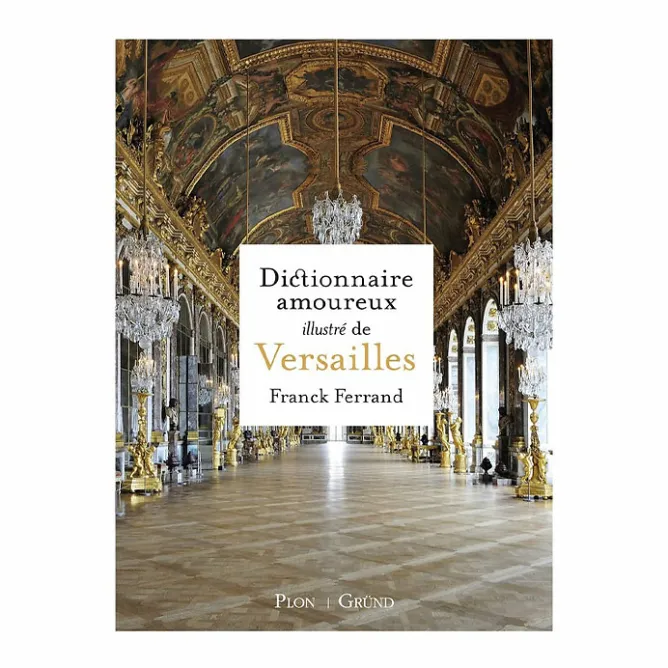 Boutiques de musées Dictionnaire amoureux illustré de Versailles Outlet