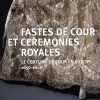 Catalogues D'Exposition<Boutiques de musées Fastes de cour et cérémonies royales