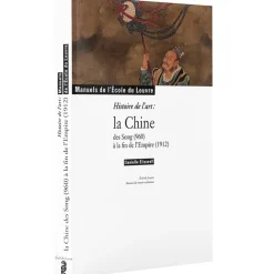 Boutiques de musées Histoire de l'art : la Chine des Song (960) à la fin de l'Empire (1912) Discount