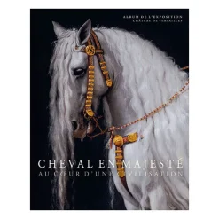 Livres Anglais Et Étranger|Catalogues D'Exposition<Boutiques de musées Horse in majesty - At the heart of a civilisation - Album de l'exposition