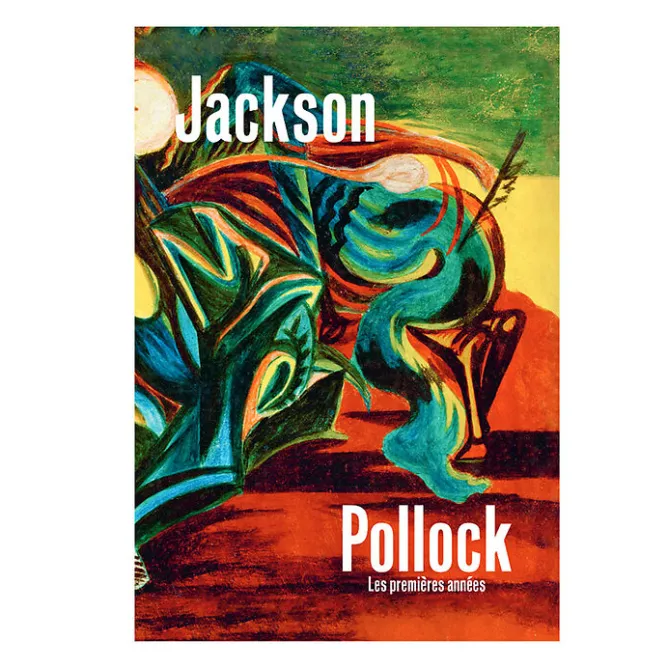 Catalogues D'Exposition<Boutiques de musées Jackson Pollock - Les premières années - Catalogue de l'exposition