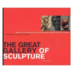 Livres D'Art<Boutiques de musées La grande galerie des sculptures - Itinéraires dans les collections