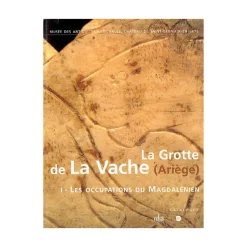 Boutiques de musées La grotte de la Vache (Ariège) - Tome I : les occupations du Magdalenien - tome II : l'art mobilier