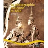 Histoire, Géographie Et Sciences<Boutiques de musées La photographie ancienne en Asie