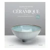 Boutiques de musées Le grand livre de la céramique - Nouvelle édition - Outils et techniques d'aujourd'hui