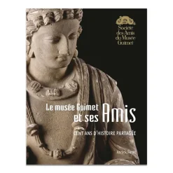 Catalogues D'Exposition<Boutiques de musées Le musée Guimet et ses Amis - Cent ans d'histoire partagée