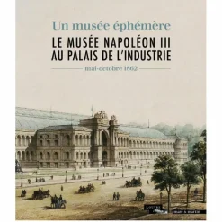 Boutiques de musées Le musée Napoléon III au palais de l'Industrie - Un musée éphémère Best