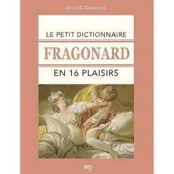 Monographies<Boutiques de musées Le Petit dictionnaire Fragonard en 16 plaisirs