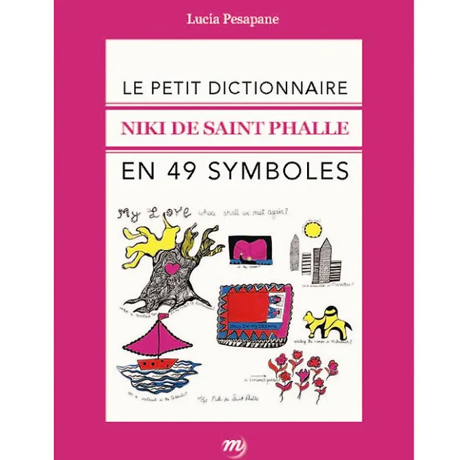 Boutiques de musées Le petit dictionnaire Niki de Saint Phalle en 49 symboles Sale