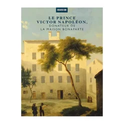 Catalogues D'Exposition<Boutiques de musées Le prince Victor Napoléon, donateur de la maison Bonaparte - Catalogue de l'exposition