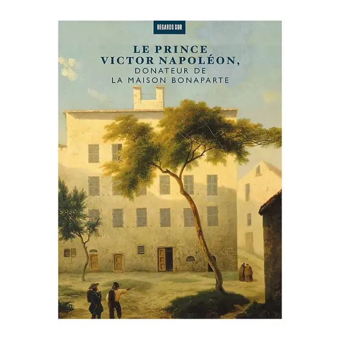 Catalogues D'Exposition<Boutiques de musées Le prince Victor Napoléon, donateur de la maison Bonaparte - Catalogue de l'exposition