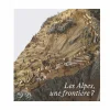 Boutiques de musées Les Alpes, une frontière ? - Catalogue d'exposition New
