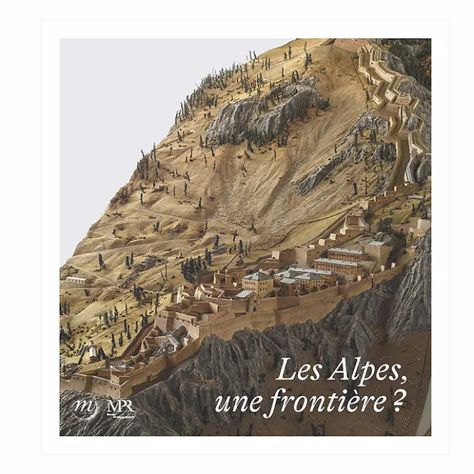 Boutiques de musées Les Alpes, une frontière ? - Catalogue d'exposition New