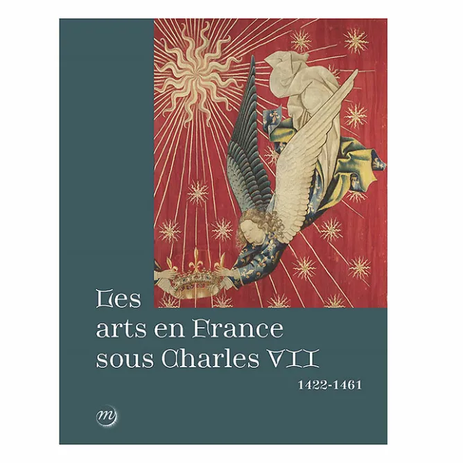 Catalogues D'Exposition<Boutiques de musées Les arts en France sous Charles VII (1422-1461) - Catalogue d'exposition