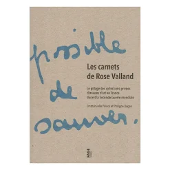 Boutiques de musées Les carnets de Rose Valland - Le pillage des collections privées d'œuvres d'art en France durant la seconde guerre mondiale Outlet