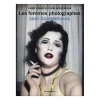 Littérature & Essais<Boutiques de musées Les femmes photographes sont dangereuses