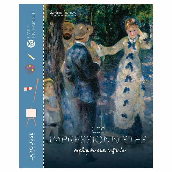 Livres Jeunesse<Boutiques de musées Les impressionnistes expliqués aux enfants