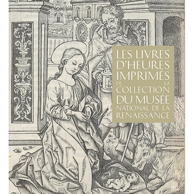 Boutiques de musées Les livres d'heures imprimés de la Collection du Musée National de la Renaissance Sale