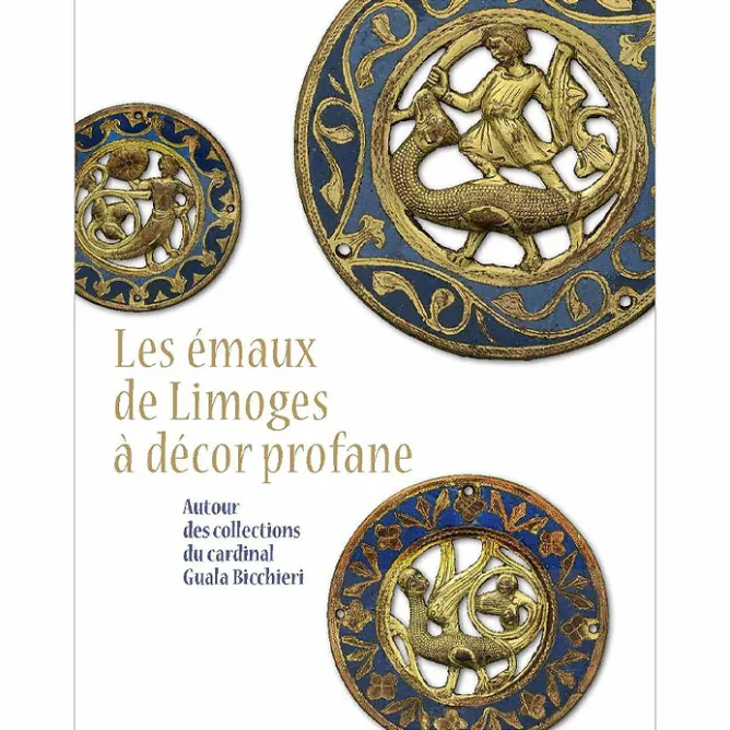 Catalogues D'Exposition<Boutiques de musées Les émaux de Limoges à décor profane - Autour des collection du Cardinal Guala Bicchieri - Catalogue d'exposition