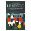 Boutiques de musées Le Sport - Anthologie littéraire. De Homère à Blondin Clearance