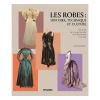 Boutiques de musées Les robes : histoire, technique et culture - Une étude de la mode féminine de la Renaissance à nos jours Sale