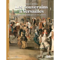 Boutiques de musées Les souverains à Versailles entre vie publique et vie privée Discount