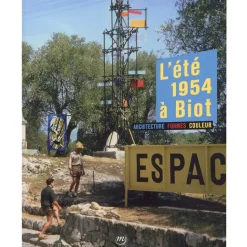 Boutiques de musées L'été 1954 à Biot - Architecture, formes, couleur New