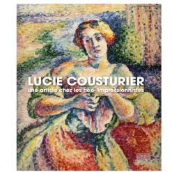 Catalogues D'Exposition<Boutiques de musées Lucie Cousturier. Une artiste chez les néo-impressionnistes - Catalogue d'exposition