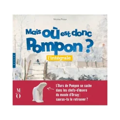 Boutiques de musées Mais où est donc Pompon ? L'intégrale Best