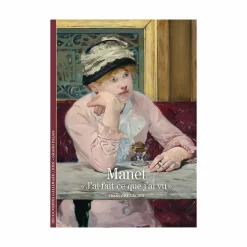 Littérature & Essais<Boutiques de musées Manet . «J'ai fait ce que j'ai vu» - Découvertes Gallimard (n° 203)